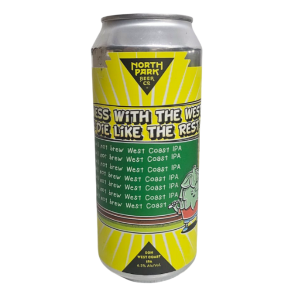 North Park Mess With The West, Die Like The Rest 6.5%