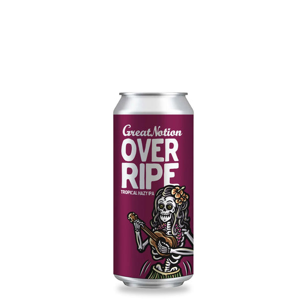 Great Notion Over Ripe