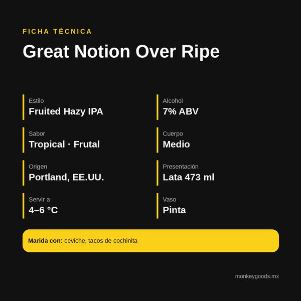 Ficha técnica Great Notion Over Ripe